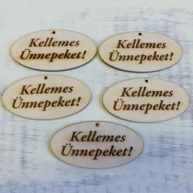   Natúr fa - "Kellemes Ünnepeket!" gravírozott ovál tábla 4x8cm 5db/csomag