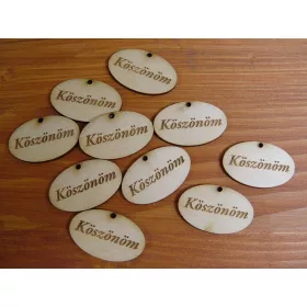   Natúr fa - "Köszönöm" gravírozott ovál tábla 2,5x4cm 10db/csomag