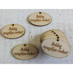   Natúr fa -"Boldog nyugdíjas éveket" ovál tábla 10db/csomag