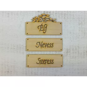 Natúr fa - "Élj Nevess Szeress" táblák 12cm