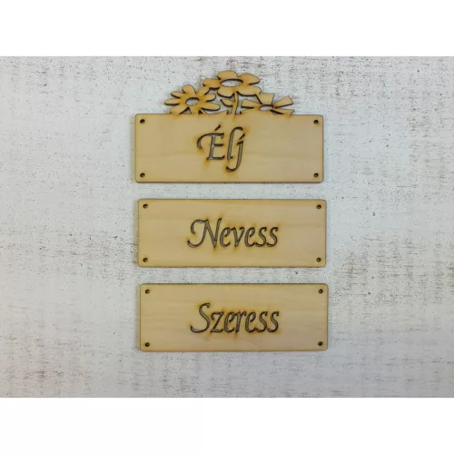 Natúr fa - "Élj Nevess Szeress" táblák 12cm