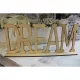 Natúr fa - "Dream" felirat talppal 25cm