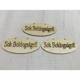   Natúr fa - "Sok Boldogságot" áttört ovál tábla 6x14cm 3db/csomag