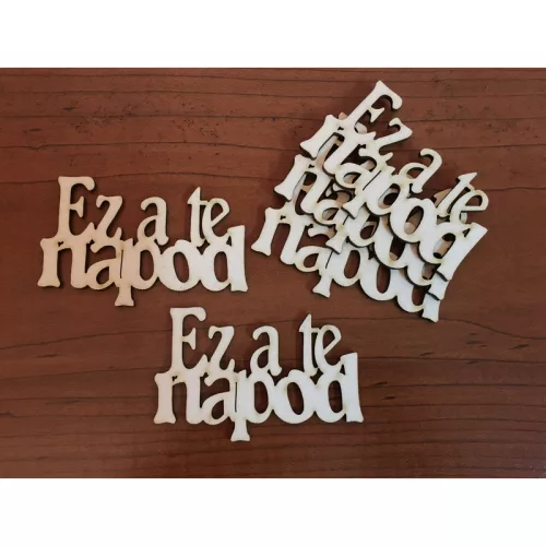 Natúr fa - "Ez a TE napod" felirat 5db/csomag