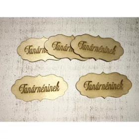   Natúr fa - "Tanárnéninek" fodros tábla 5db/csomag