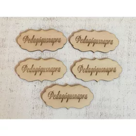   Natúr fa - "Pedagógusnapra" fodros tábla 5db/csomag
