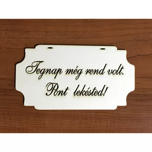Tábla "Tegnap még..."