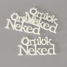   Fa "Örülök Neked" felirat koszorúra fehér 7x14cm 3db/csomag