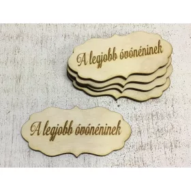   Natúr fa - "A legjobb óvónéninek" fodros tábla 5db/csomag