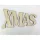 Natúr fa - "XMAS" trapéz felirat 15cm