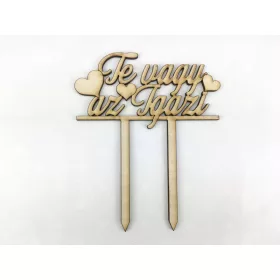   Natúr fa - Beszúrós "Te vagy az igazi" felirat 13,5cm