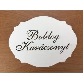   Natúr fa - "Boldog Karácsonyt" kiesős tábla fehér 7,5x10cm