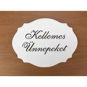   Natúr fa - "Kellemes Ünnepeket" kiesős tábla fehér 7,5x10cm