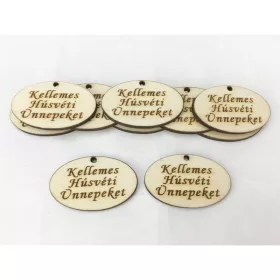   Natúr fa - "Kellemes Húsvéti Ünnepeket" ovál tábla 2,5x4cm 10db/csomag