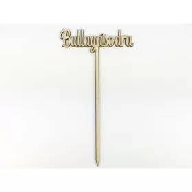   Natúr fa - Beszúrós " Ballagásodra" felirat 23cm