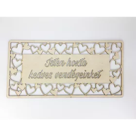   Natúr fa - "Isten hozta kedves vendégeinket" tábla 49,5cm