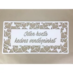   Fa - "Isten hozta kedves vendégeinket" tábla fehér 49,5cm