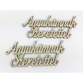   Natúr fa - "Anyukámnak Szeretettel" felirat 5,5x12,8cm 2db/csomag