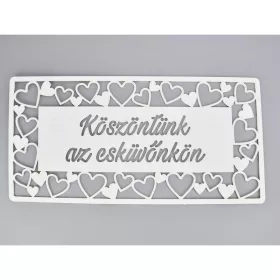   Natúr fa - "Köszöntünk az esküvönkön" tábla fehér 49,5cm