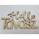 Natúr fa - "Hello Tavasz" felirat 14x7,5cm
