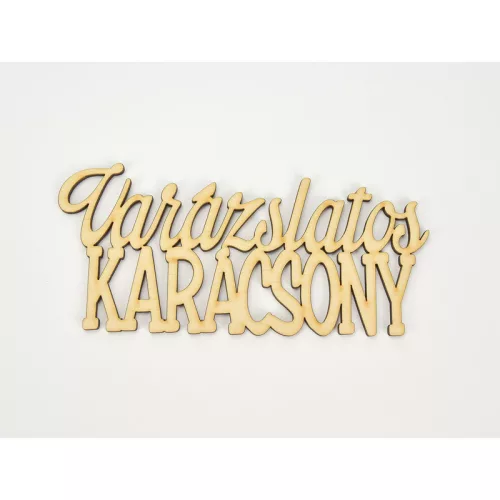 Natúr fa - Varázslatos karácsony felirat 15cm