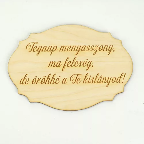 Natúr fa - Szülőköszöntő tábla "Tegnap menyasszony, ma feleség,.." 13,5cm