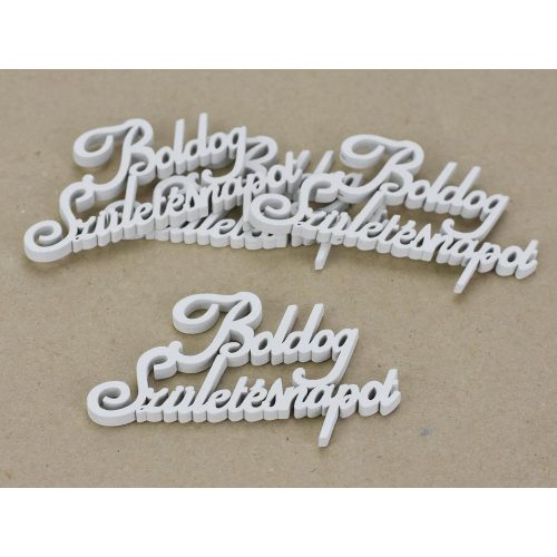 Boldog Születésnapot felirat fehér 10,5cm 4db/cs omag