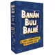 Banán, Buli, Balhé - Partijáték