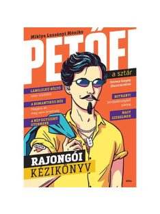 Petőfi, a sztár - Rajongói kézikönyv